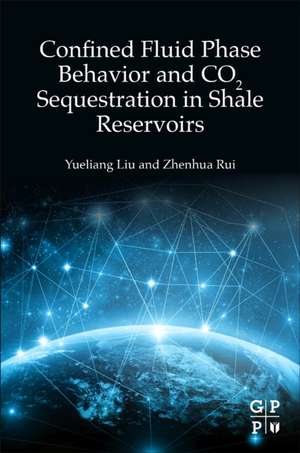 Confined Fluid Phase Behavior and CO2 Sequestration in Shale Reservoirs de Yueliang Liu