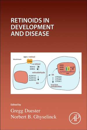 Retinoids in Development and Disease de Norbert Ghyselinck