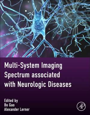 Multi-system Imaging Spectrum associated with Neurologic Diseases de Bo Gao