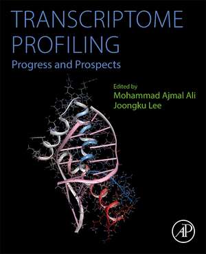 Transcriptome Profiling: Progress and Prospects de Mohammad Ajmal Ali