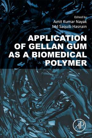 Application of Gellan Gum as a Biomedical Polymer de Amit Kumar Nayak