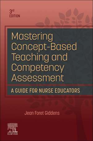 Mastering Concept-Based Teaching and Competency Assessment de Jean Foret Giddens