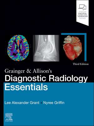 Grainger & Allison's Diagnostic Radiology Essentials de Lee A. Grant