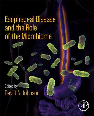 Esophageal Disease and the Role of the Microbiome de David A. Johnson