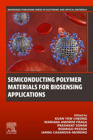 Semiconducting Polymer Materials for Biosensing Applications de Kuan Yew Cheong