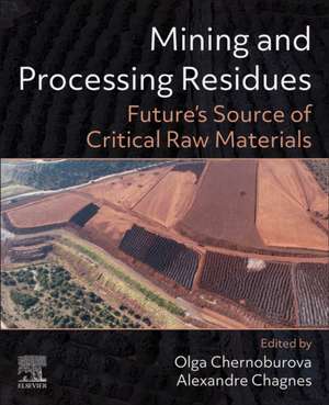 Mining and Processing Residues: Future’s Source of Critical Raw Materials de Olga Chernoburova