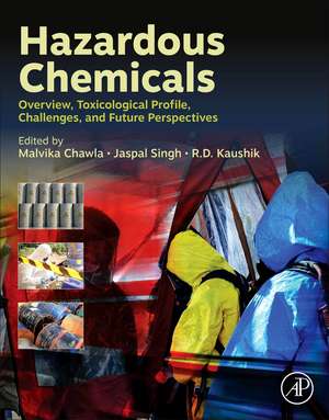 Hazardous Chemicals: Overview, Toxicological Profile, Challenges, and Future Perspectives de Jaspal Singh