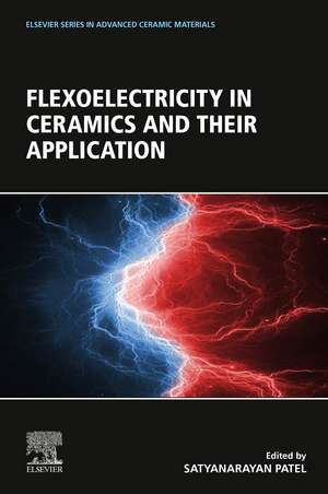 Flexoelectricity in Ceramics and their Application de Satyanarayan Patel