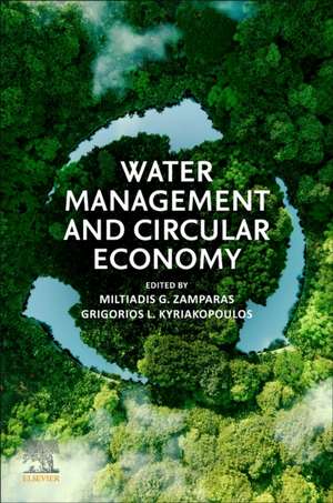 Water Management and Circular Economy de Miltiadis G. Zamparas