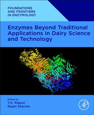 Enzymes Beyond Traditional Applications in Dairy Science and Technology de Y.S. Rajput