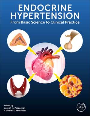 Endocrine Hypertension: From Basic Science to Clinical Practice de Joseph M. Pappachan