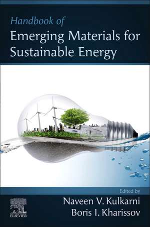 Handbook of Emerging Materials for Sustainable Energy de Naveen V. Kulkarni