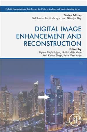 Digital Image Enhancement and Reconstruction de Shyam Singh Rajput