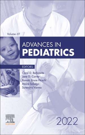 Advances in Pediatrics, 2022 de Carol D. Berkowitz