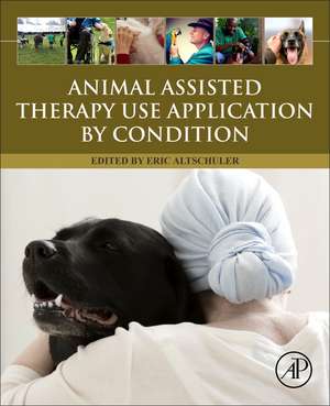 Animal Assisted Therapy Use Application by Condition de Eric Altschuler