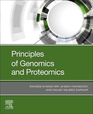 Principles of Genomics and Proteomics de Rakeeb Ahmad Mir