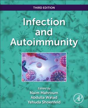 Infection and Autoimmunity de Naim Mahroum