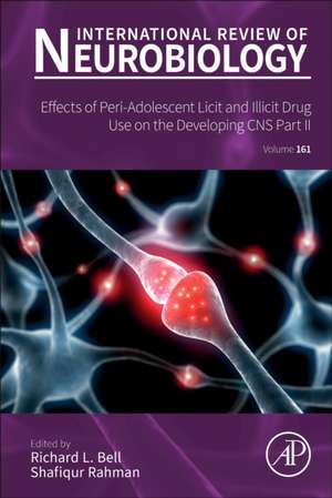 Effects of Peri-Adolescent Licit and Illicit Drug Use on the Developing CNS: Part II de Richard L Bell