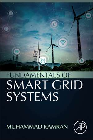 Fundamentals of Smart Grid Systems de Muhammad Kamran