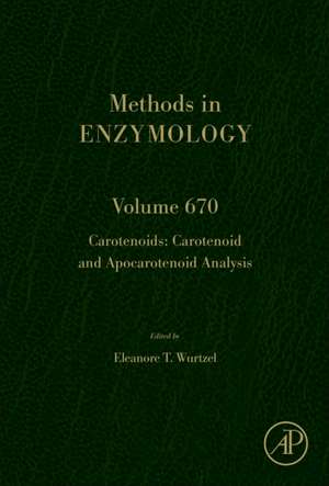 Carotenoids: Carotenoid and Apocarotenoid Analysis de Eleanore T Wurtzel