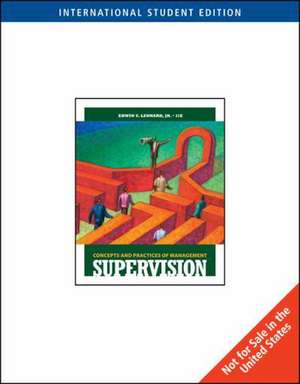 Supervision: Concepts and Practices of Management de Edwin Leonard