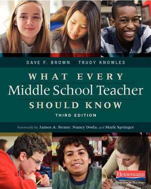 What Every Middle School Teacher Should Know de Dave F. Brown