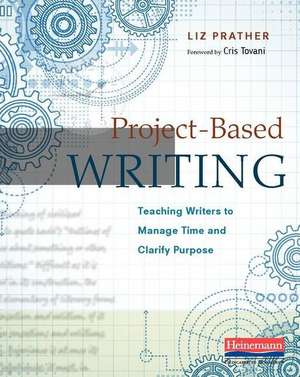 Project-Based Writing de Prather, Liz