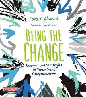 Being the Change de Ahmed, Sara K.