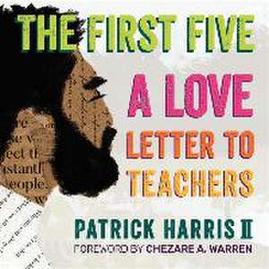 The First Five de Patrick Harris II