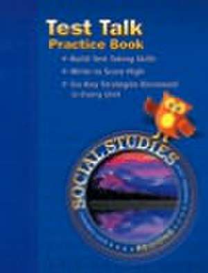 Social Studies 2003 Test Talk Practice Book Grade 4 Regions