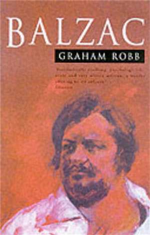 Balzac de Graham Robb