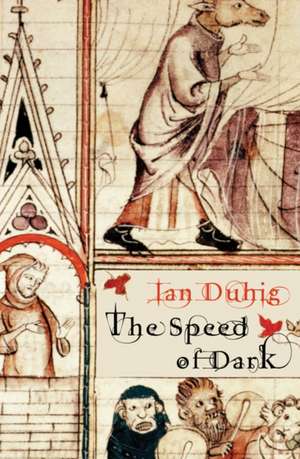 The Speed of Dark de Ian Duhig