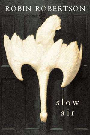 Slow Air de Robin Robertson