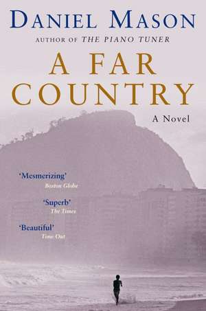 A Far Country de Daniel Mason