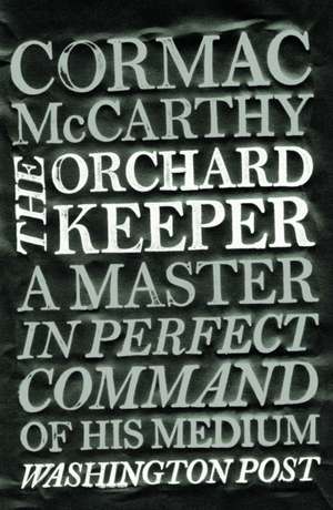 McCarthy, C: Orchard Keeper