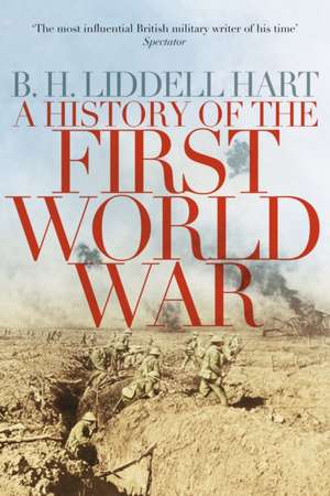 A History of the First World War de B. H. Liddell Hart