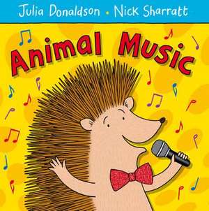 Animal Music de Julia Donaldson