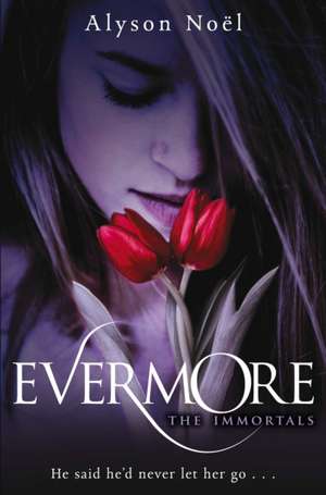 Evermore de Alyson Noel