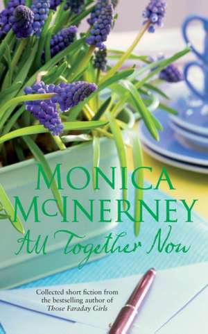 All Together Now de Monica McInerney