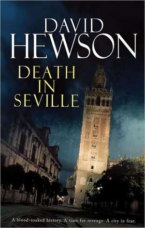 Death in Seville de DAVID HEWSON