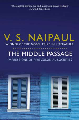 Naipaul, V: Middle Passage