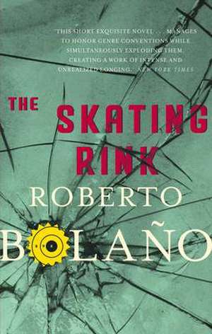 SKATING RINK de ROBERTO BOLANO