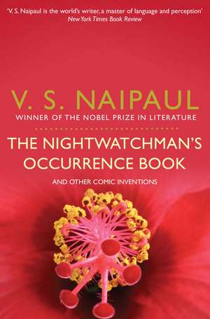 Naipaul, V: The Nightwatchman's Occurrence Book de V.S. Naipaul