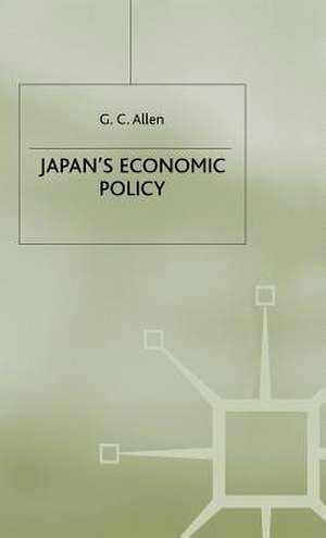 Japan’s Economic Policy de G. C. Allen