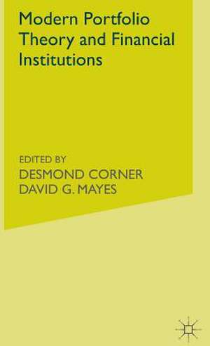 Modern Portfolio Theory and Financial Institutions de Desmond Corner