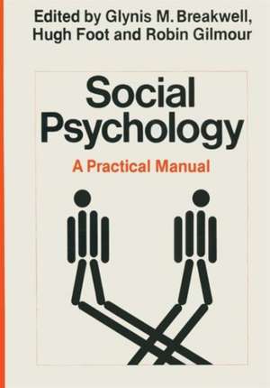 Social Psychology: A Practical Manual de Glynis M. Breakwell