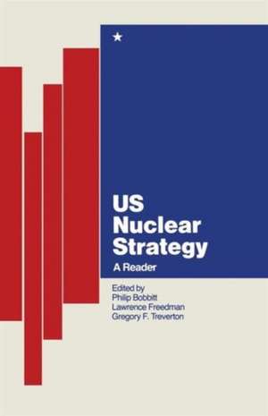 US Nuclear Strategy: A Reader de Philip Bobbitt