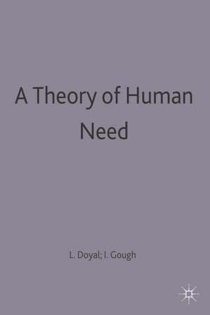 A Theory of Human Need de Len Doyal