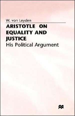 Aristotle Equality Justice de W von Leyden
