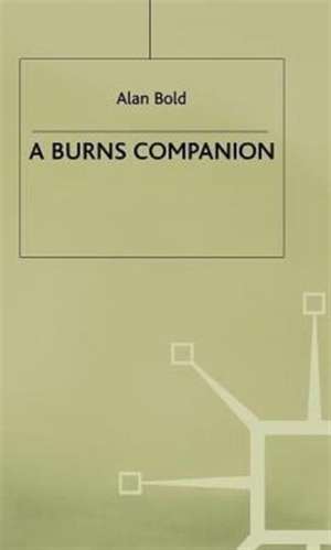 A Burns Companion de Alan Bold